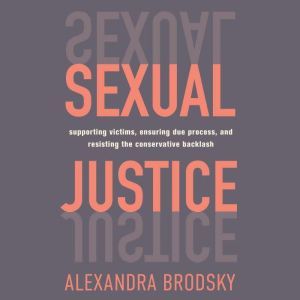 Sexual Justice, Alexandra Brodsky