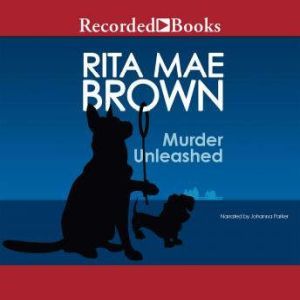 Murder Unleashed, Rita Mae Brown