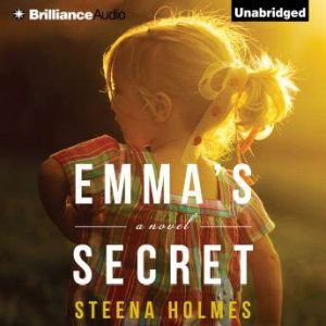 Emmas Secret, Steena Holmes