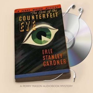 The Case of the Counterfeit Eye, Erle Stanley Gardner