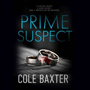 Prime Suspect, Cole Baxter