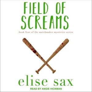 Field of Screams, Elise Sax