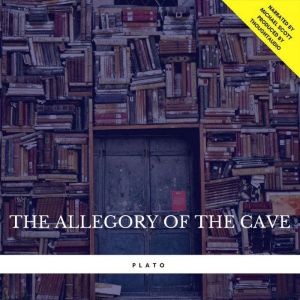 The Allegory of the Cave, Plato