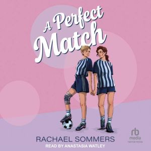 A Perfect Match, Rachael Sommers