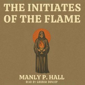 The Initiates of the Flame