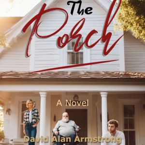 The Porch: A Novel
