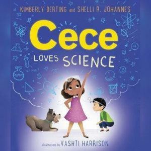 Cece Loves Science, Kimberly Derting