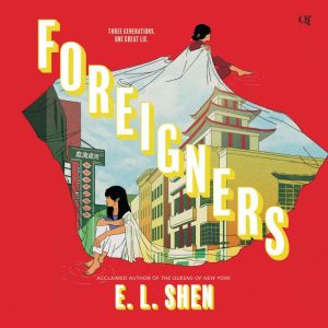 Foreigners, E. L. Shen