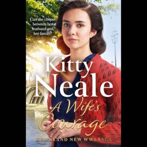 A Wifes Courage, Kitty Neale