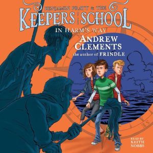 In Harms Way, Andrew Clements