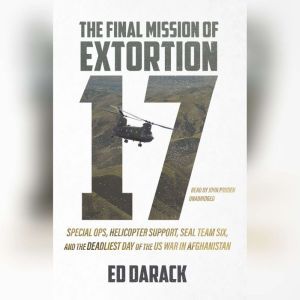 The Final Mission of Extortion 17, Ed Darack