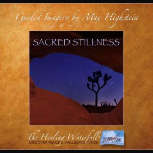 Sacred Stillness, Max Highstein