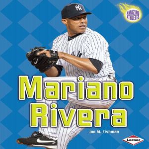 Mariano Rivera, Jon M. Fishman