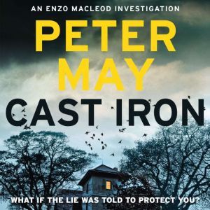 Cast Iron, Peter May
