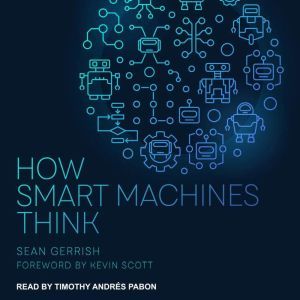 How Smart Machines Think, Sean Gerrish