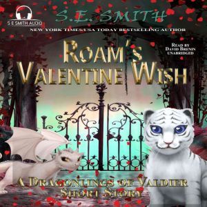 Roams Valentine Wish, S.E. Smith