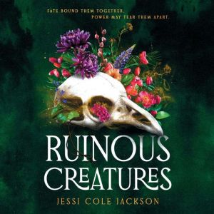 Ruinous Creatures, Jessi Cole Jackson