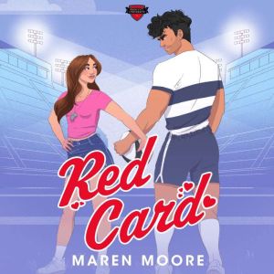 Red Card, Maren Moore