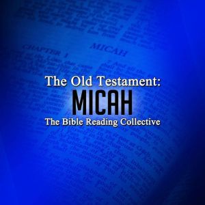 The Old Testament Micah, Multiple Authors
