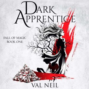 Dark Apprentice, Val Neil