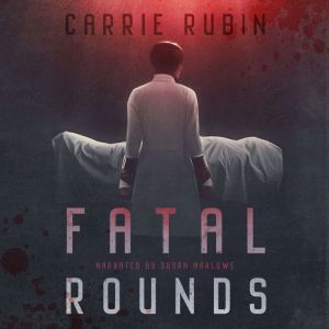 Fatal Rounds, Carrie Rubin