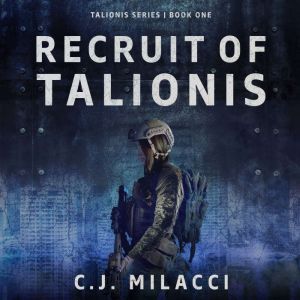 Recruit of Talionis, C.J. Milacci