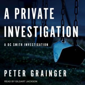 A Private Investigation, Peter Grainger