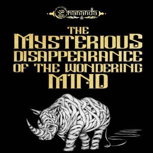 The Mysterious Disappearance of the W..., Omananda