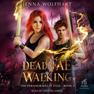 Dead Fae Walking, Jenna Wolfhart