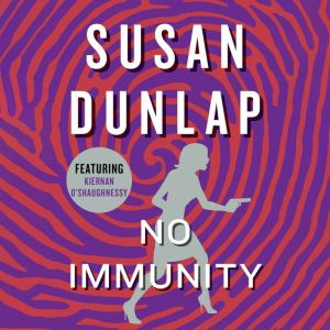 No Immunity, Susan Dunlap