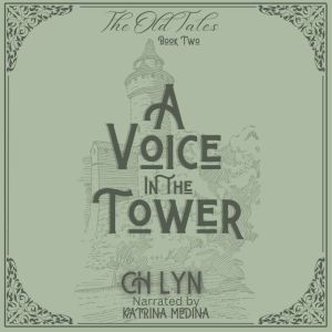A Voice in the Tower