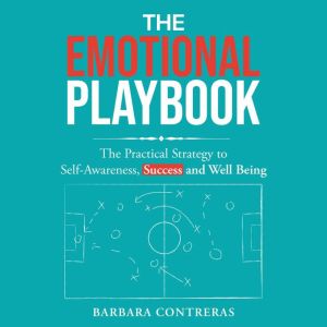 The Emotional Playbook, Barbara Contreras