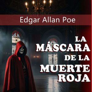 La mascara de la muerte roja, Edgar Allan Poe