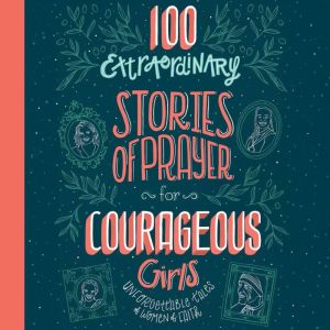 100 Extraordinary Stories of Prayer f..., Jean Fischer