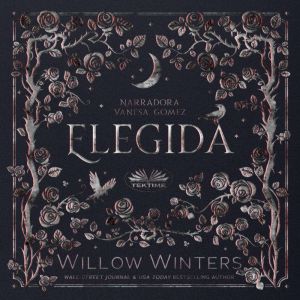 Elegida, Willow Winters