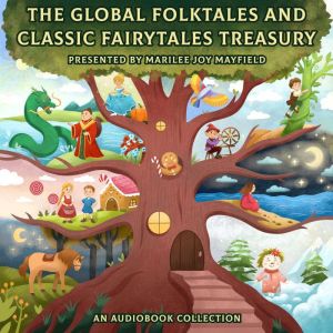 The Global Folktales and Classic Fair..., Marilee Joy Mayfield