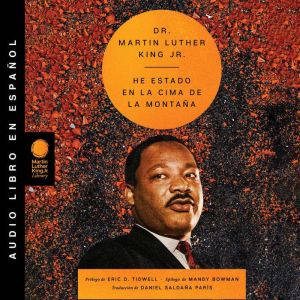 Ive Been to the Mountaintop He est..., Martin Luther King