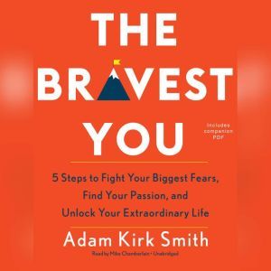 The Bravest You, Adam Kirk Smith