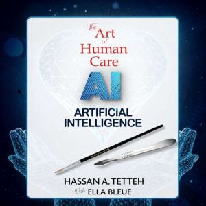 The Art of Human Care with AI (Artificial Intelligence)