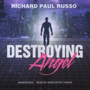Destroying Angel, Richard Paul Russo