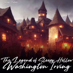 The Legend of Sleepy Hollow unabridg..., Washington Irving