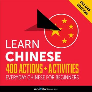 Everyday Chinese for Beginners  400 ..., Innovative Language Learning