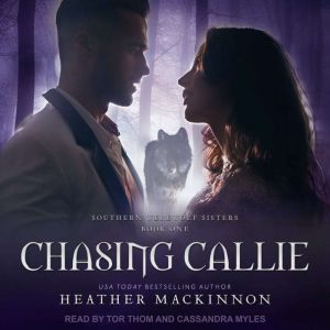 Chasing Callie, Heather MacKinnon