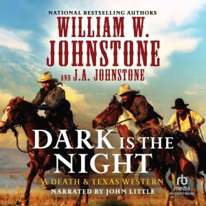Dark Is the Night, J.A. Johnstone