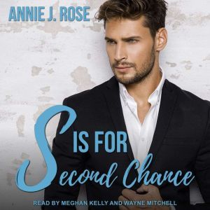 S is for Second Chance, Annie J. Rose