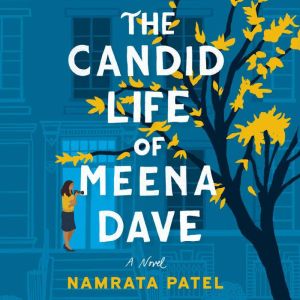 The Candid Life of Meena Dave, Namrata Patel