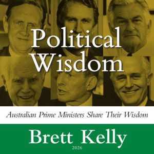 Political Wisdom, Brett Kelly