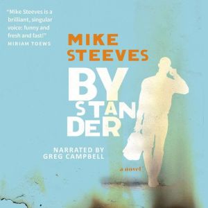 Bystander, Mike Steeves