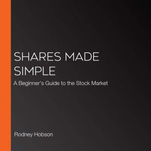 Shares Made Simple, Rodney Hobson