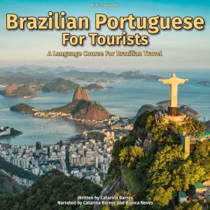 Brazilian Portuguese For Tourists, Catarina Barros